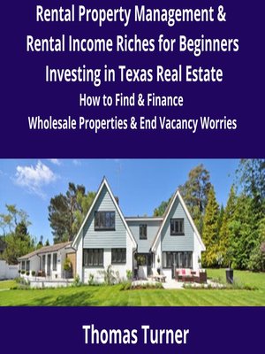 cover image of Texas Real Estate Rental Property Management & Rental Income Riches for Beginners